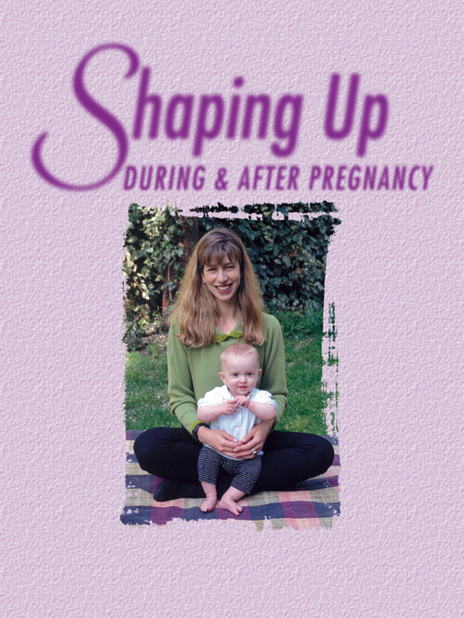 Title details for Shaping Up During and After Pregnancy by Stavia Blunt - Available
